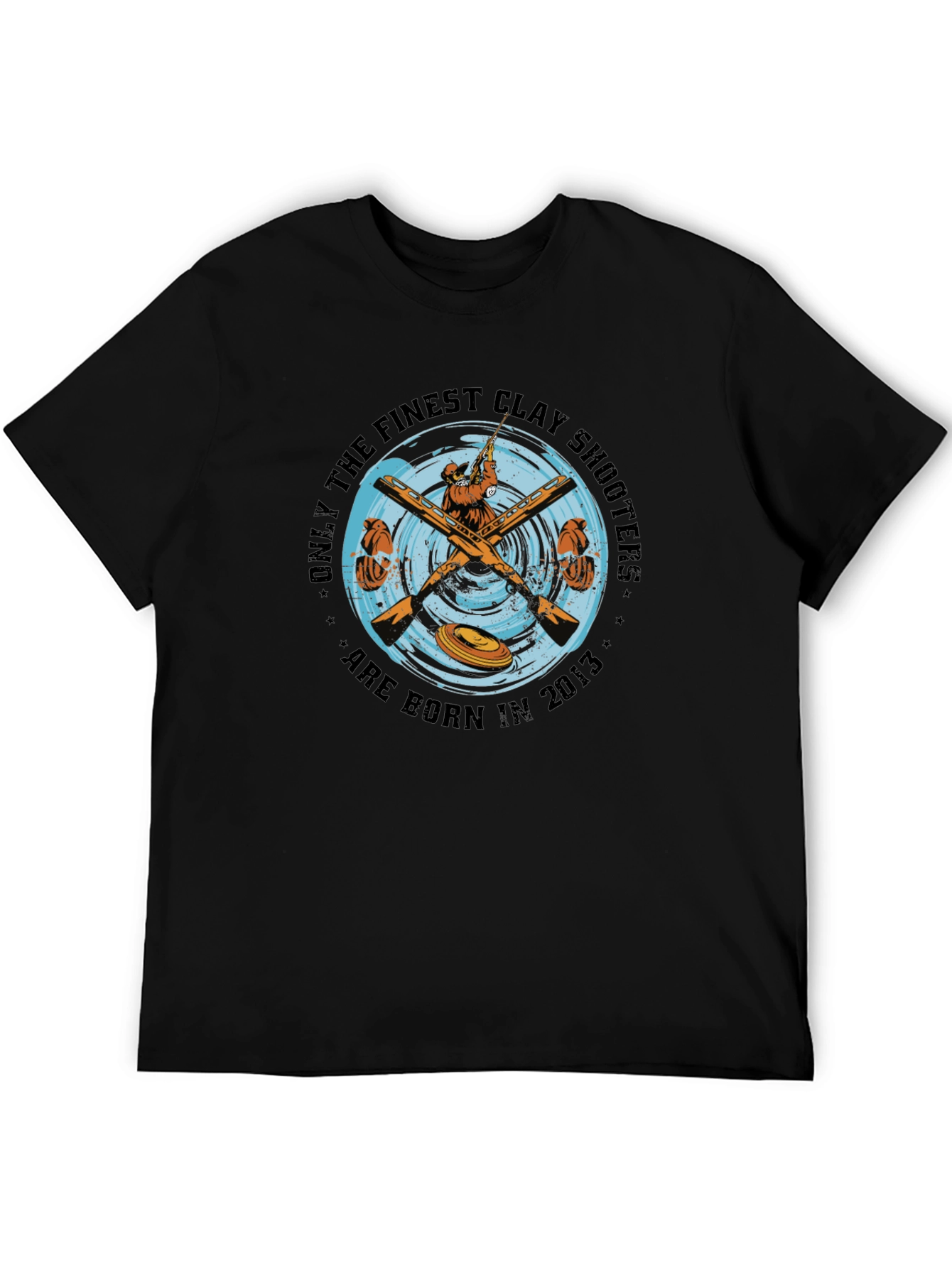 Finest Clay Shooters Born in 2013 T-Shirt