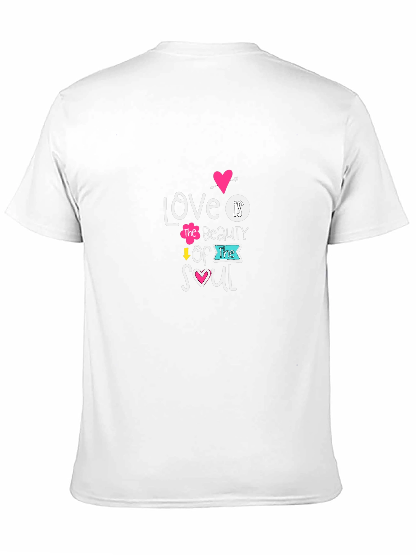 Love is the Beauty of the Soul T-Shirt
