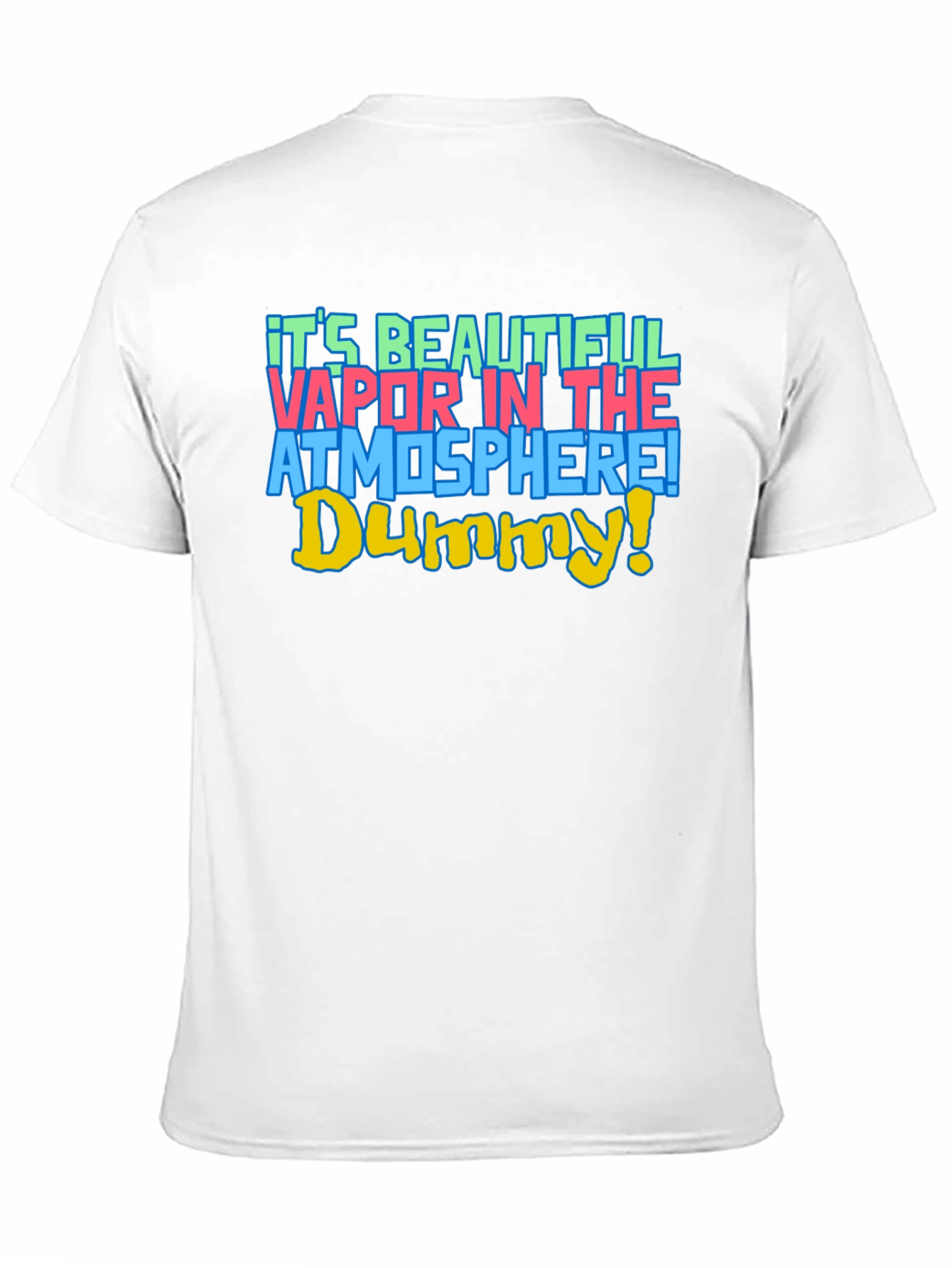 Its Beautiful Vapor T-Shirt