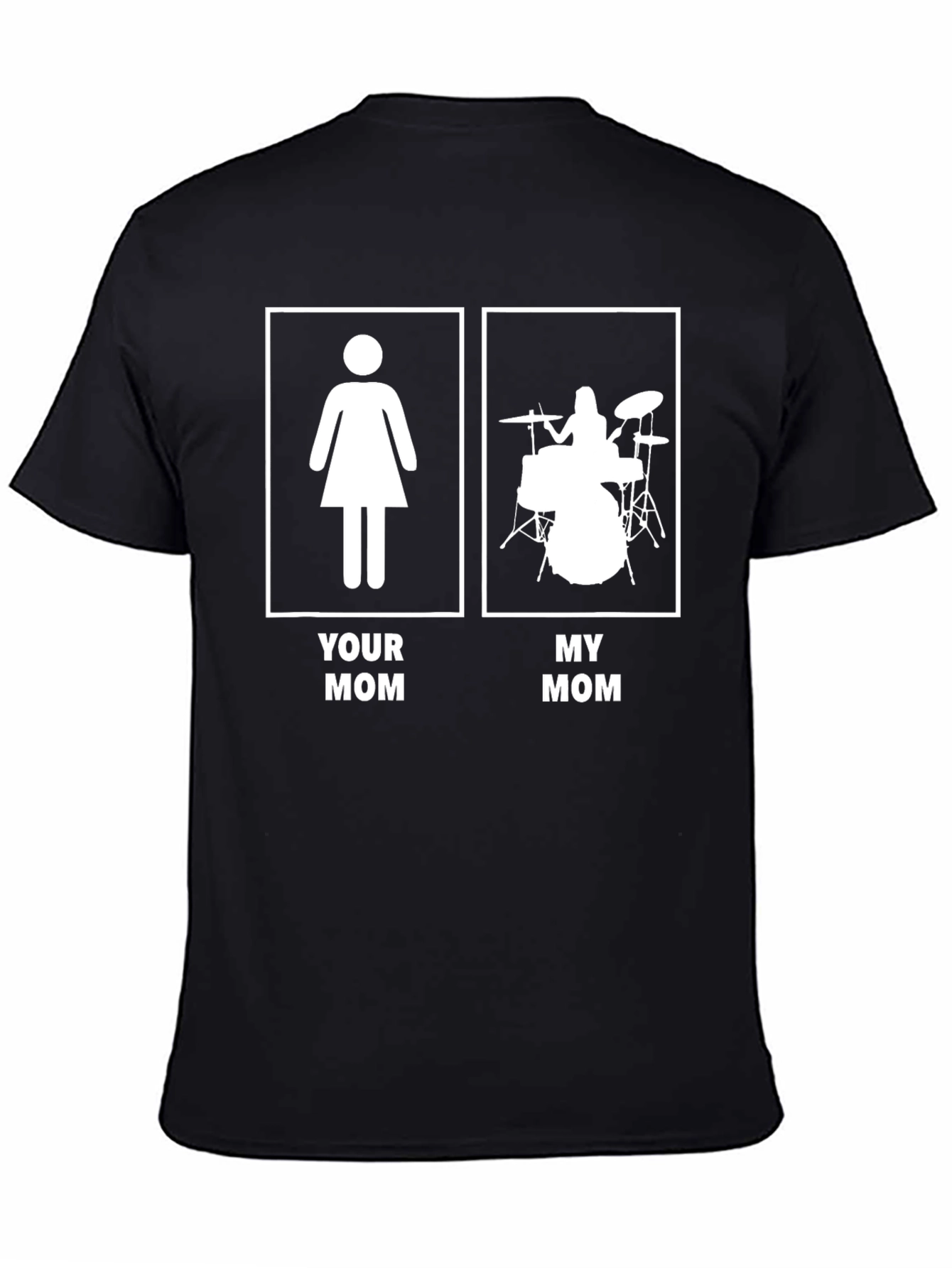 Your Mom My Mom Drummer Graphic Tee