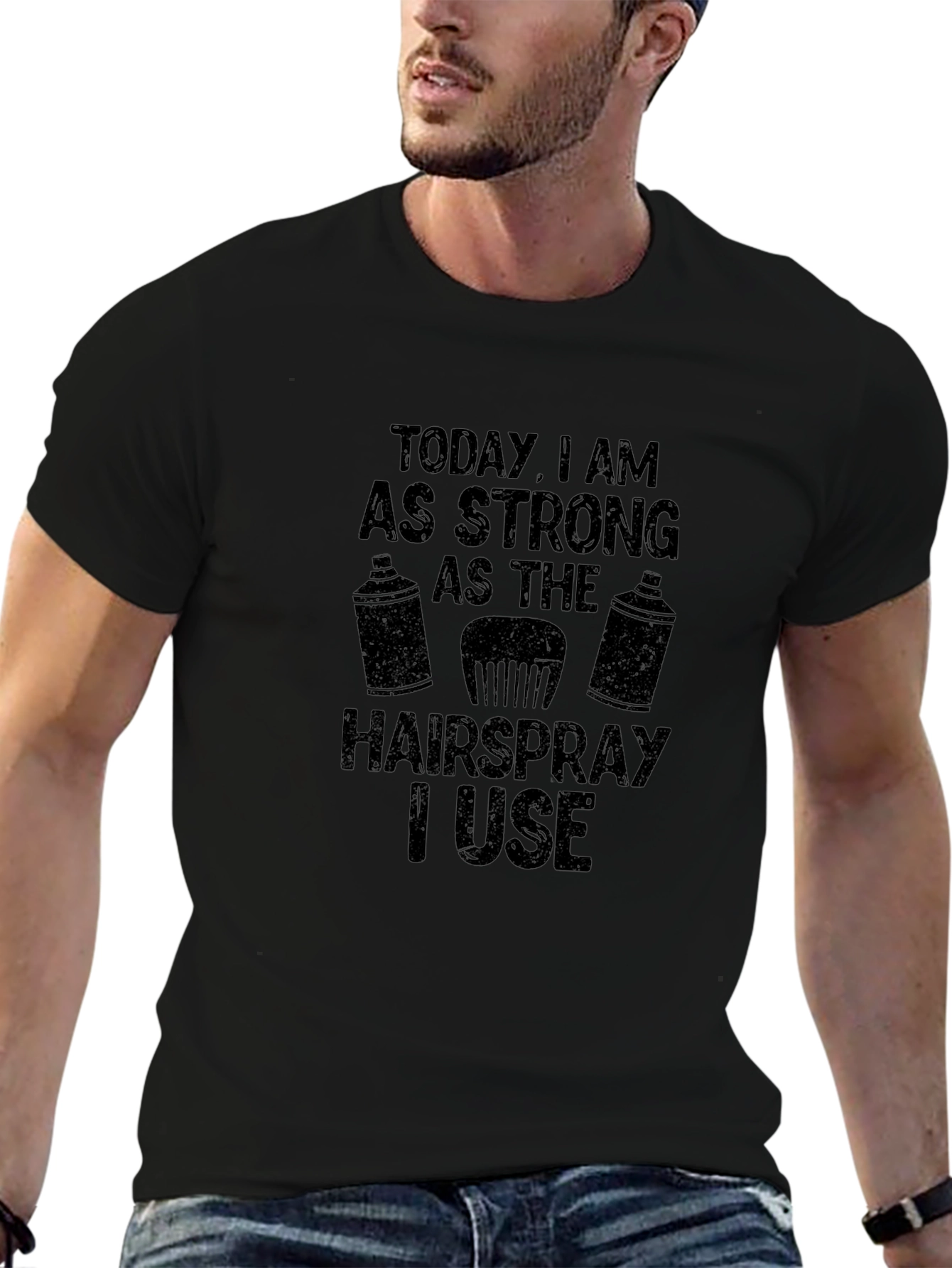 Strong As Hairspray Black T-Shirt
