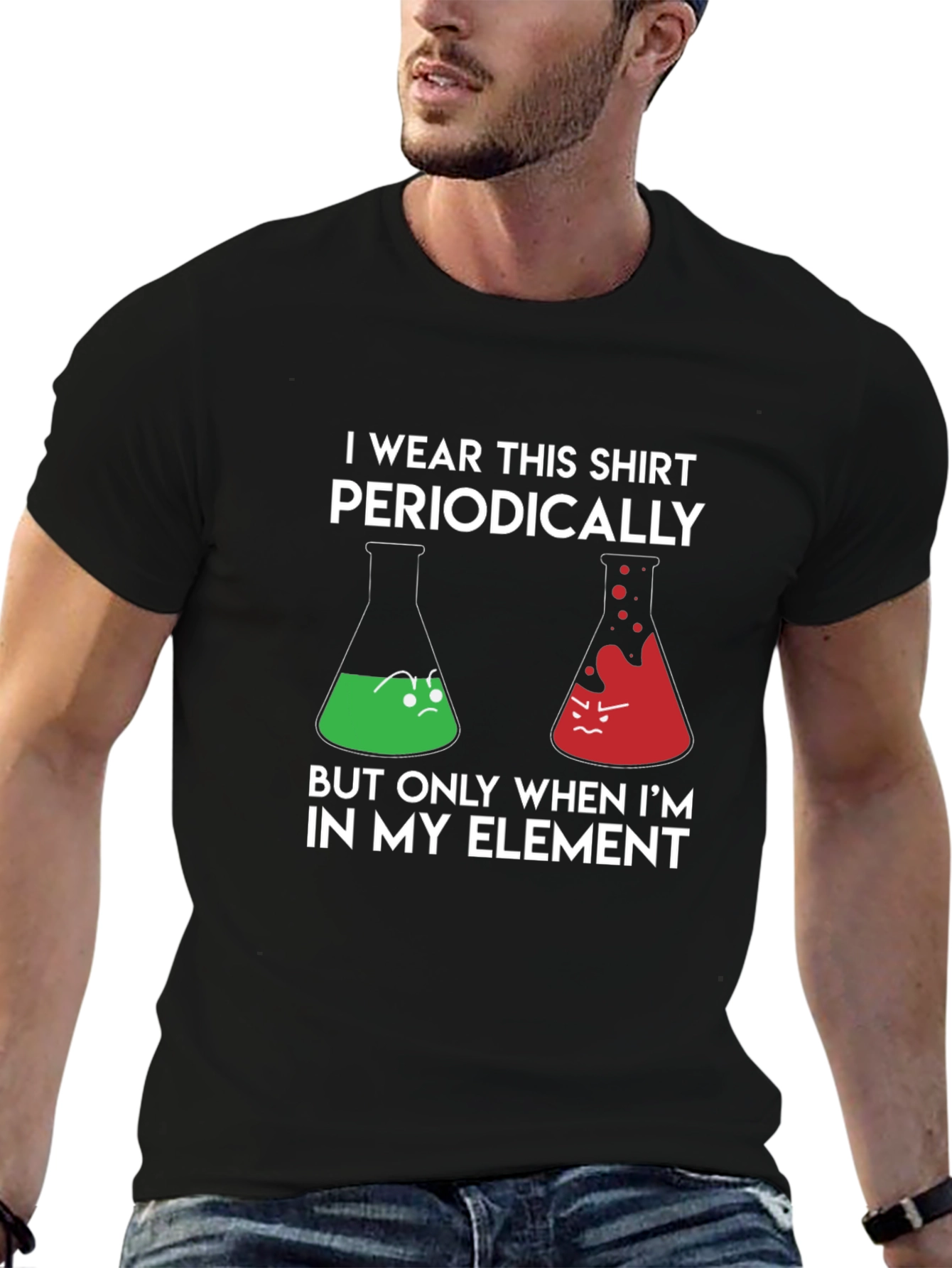 I Wear This Shirt Periodically Science Humor Tee