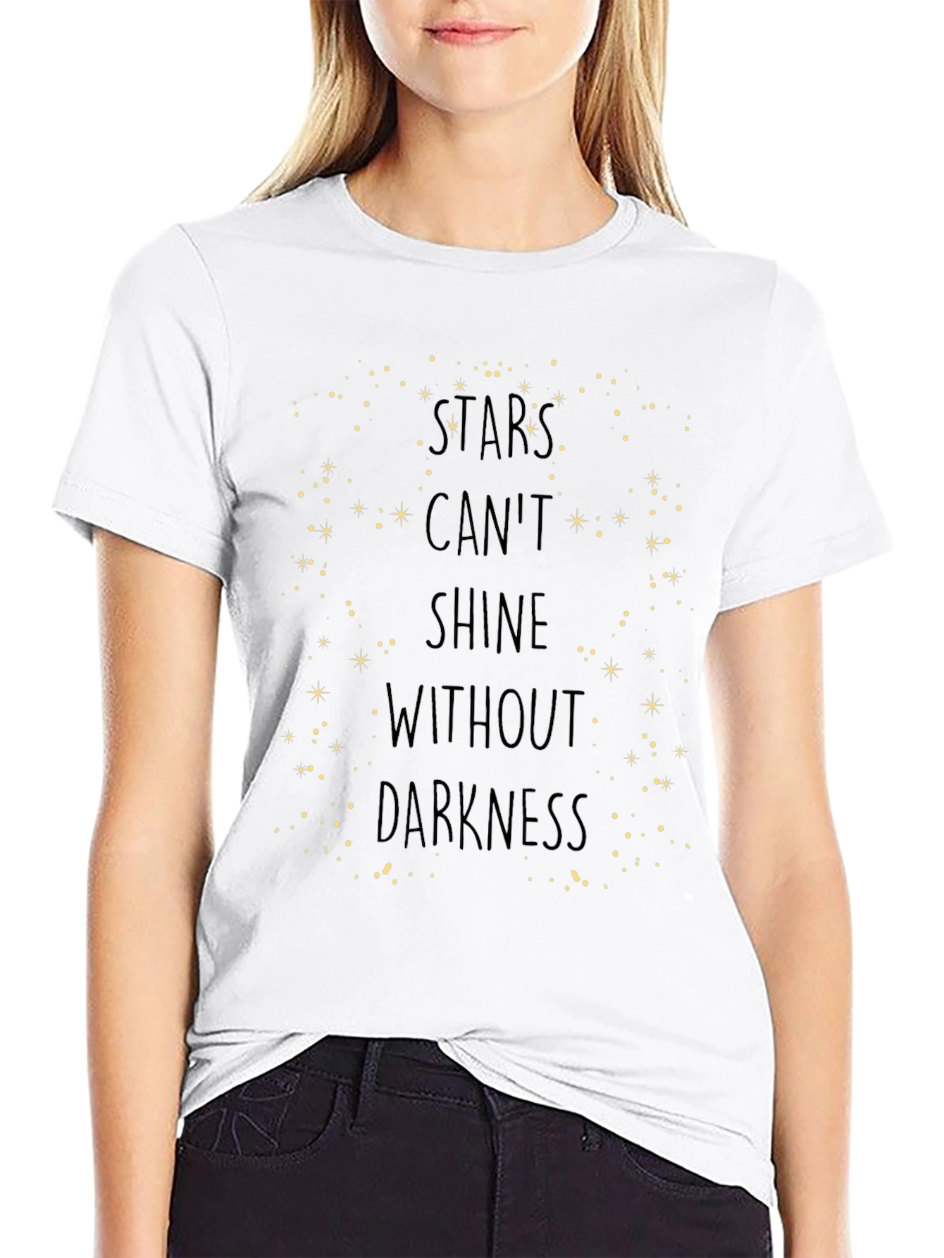 Stars Cant Shine Without Darkness T-Shirt