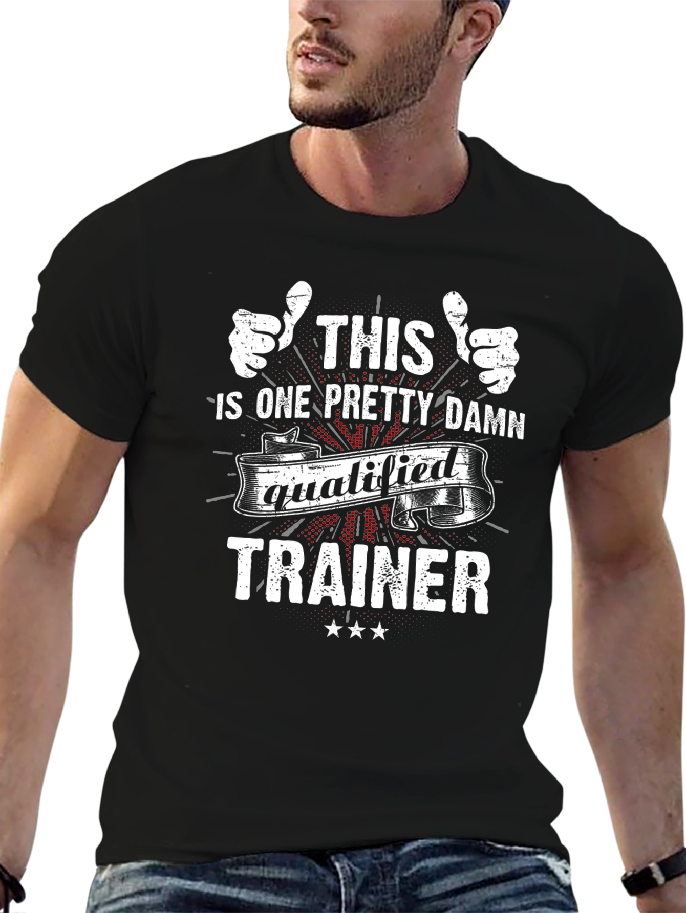 Funny Trainer T-Shirt: One Pretty Damn Qualified!