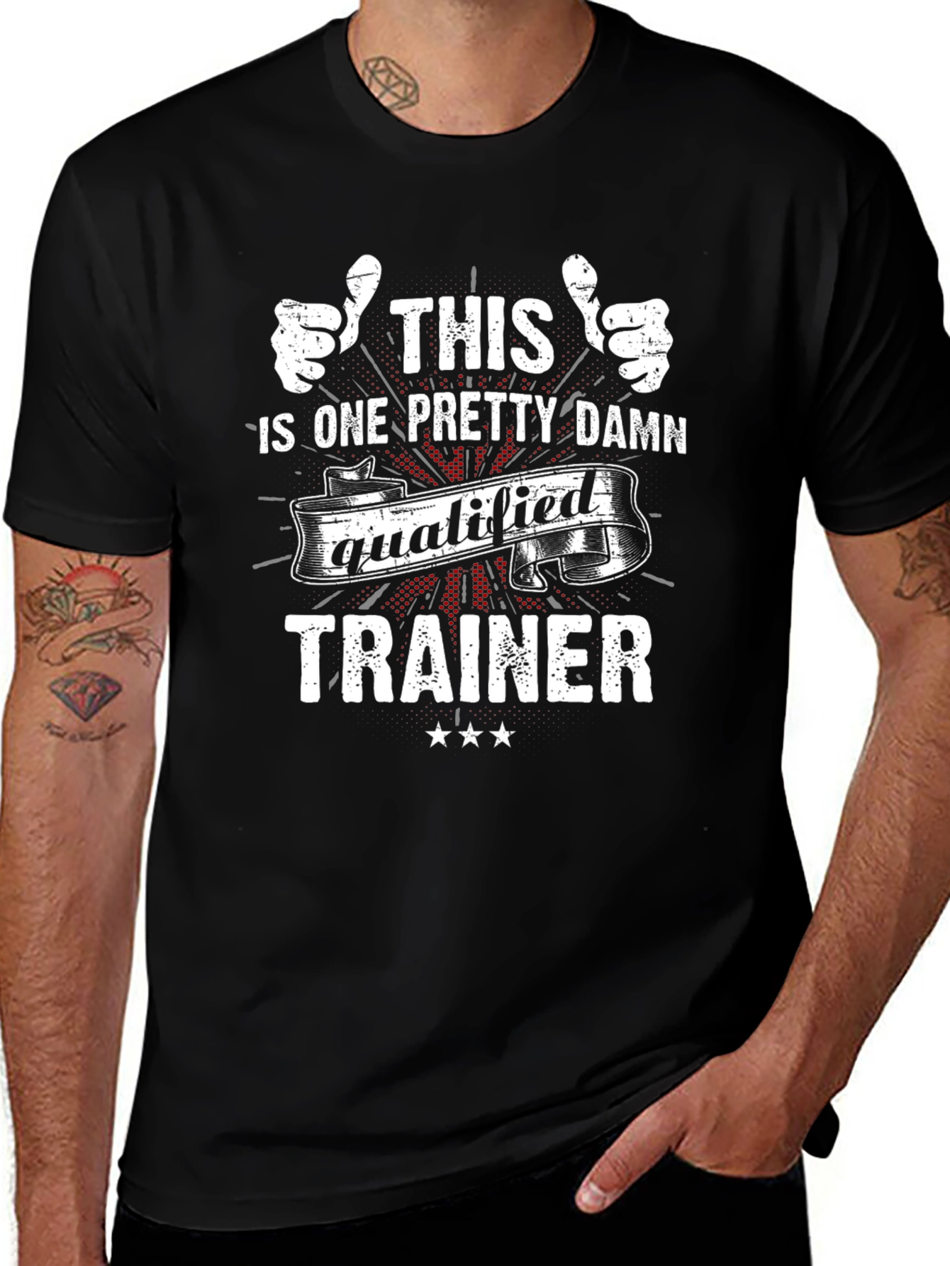 Funny Trainer T-Shirt: One Pretty Damn Qualified!