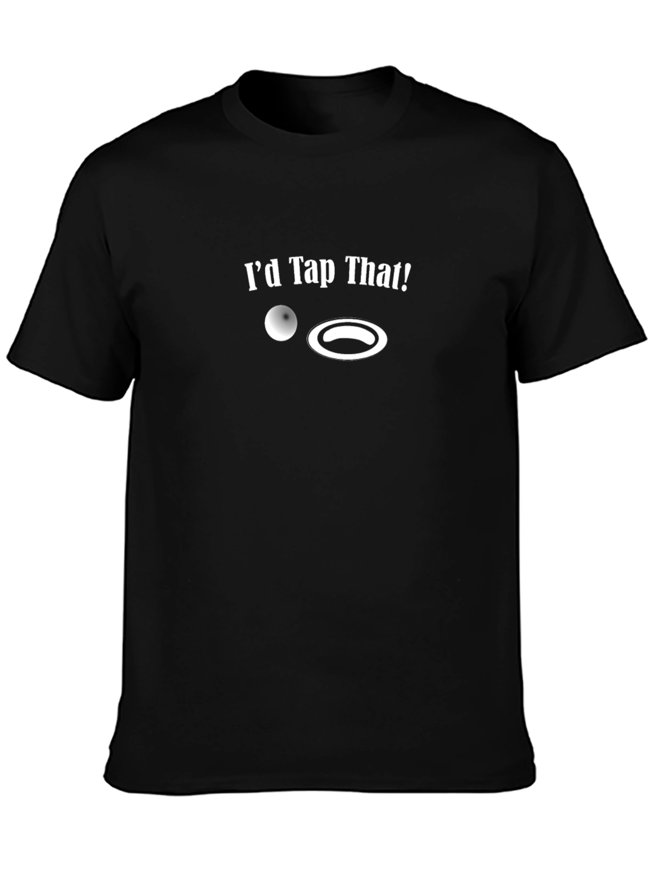 Id Tap That! Snooker Humor T-Shirt