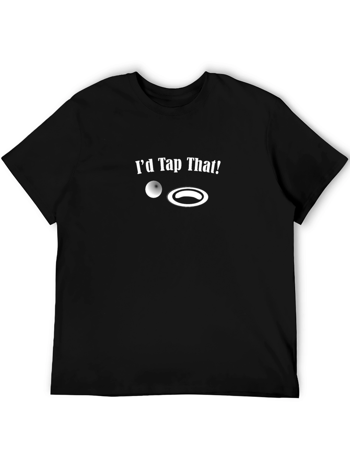 Id Tap That! Snooker Humor T-Shirt