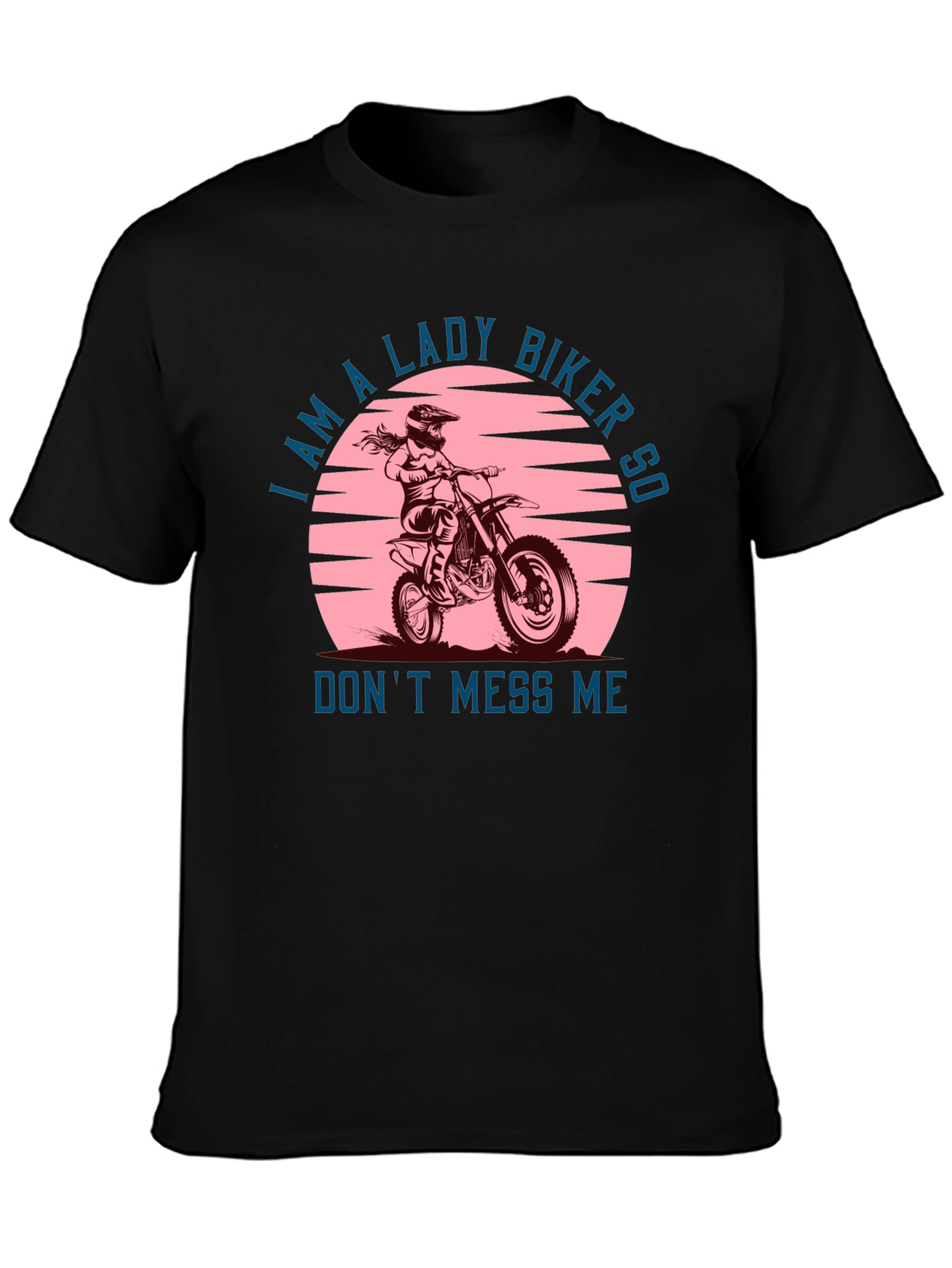 Lady Biker Graphic Tee -  Dont Mess Me T-Shirt