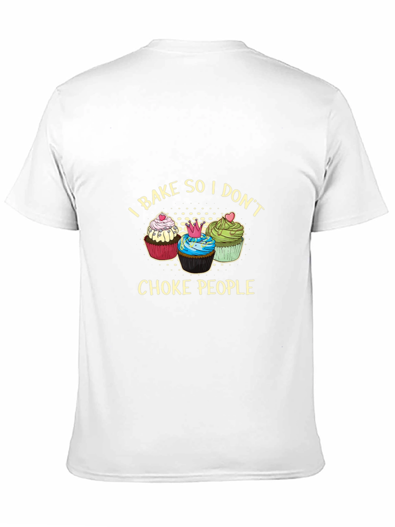I Bake So I Dont Choke People Graphic Tee