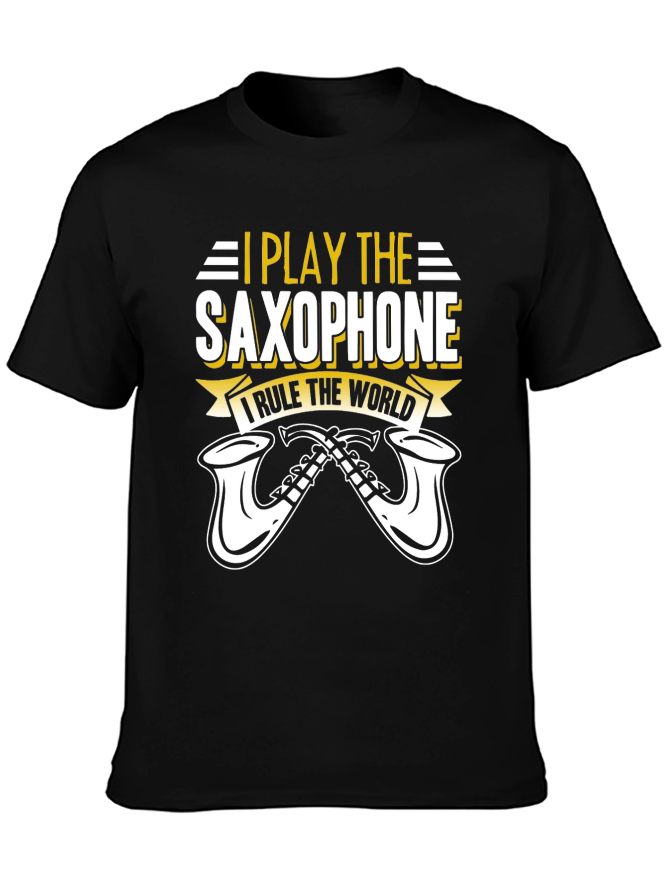 I Play Saxophone T-Shirt - Music Lover Tee