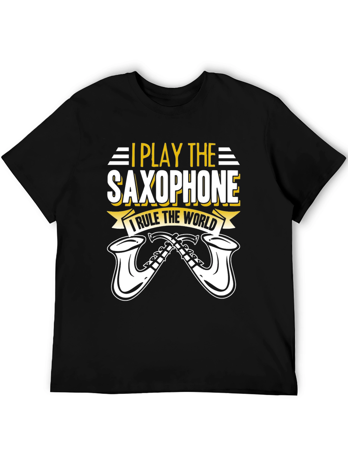 I Play Saxophone T-Shirt - Music Lover Tee