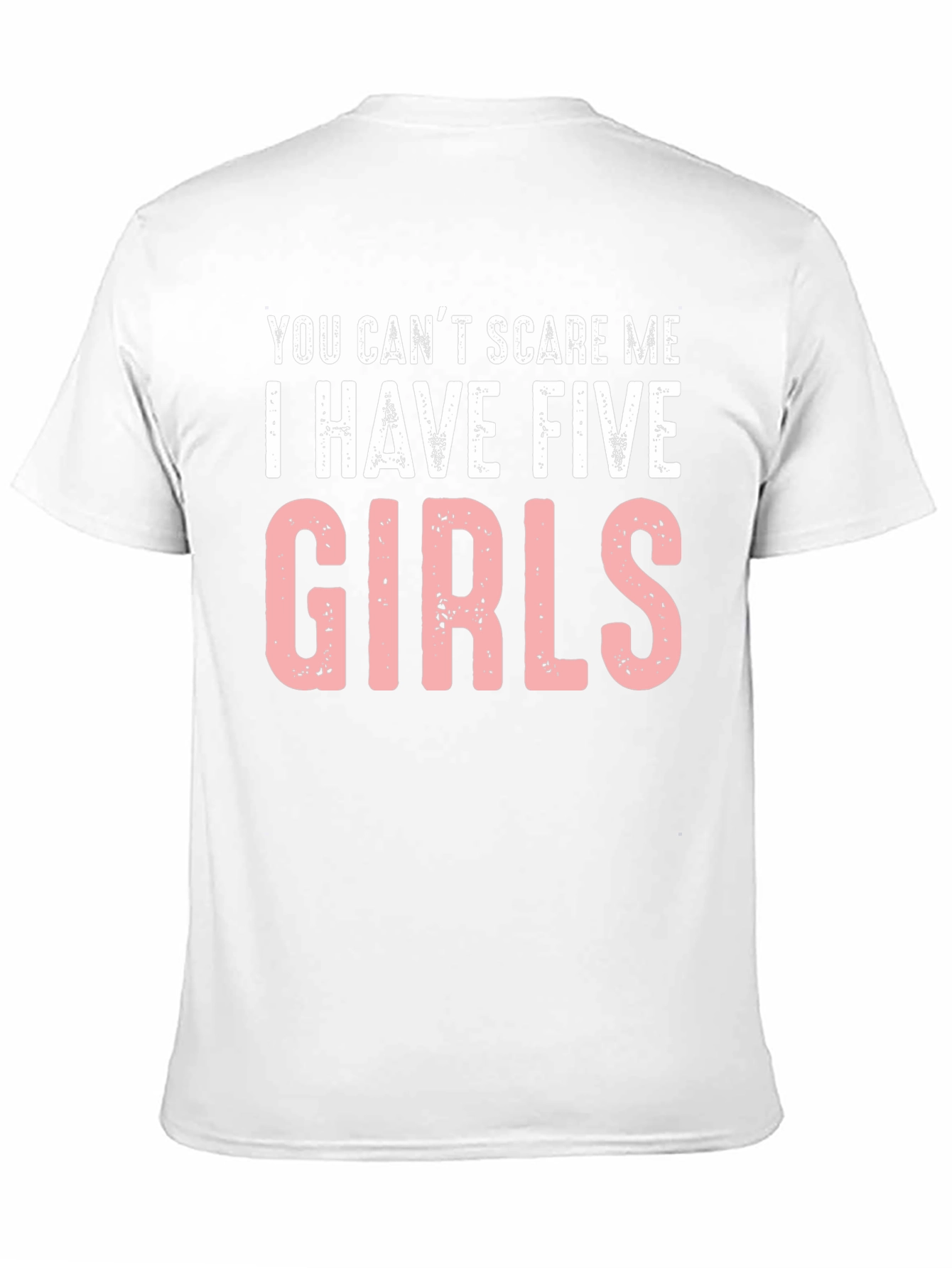Five Girls T-Shirt - Funny Dad Tee
