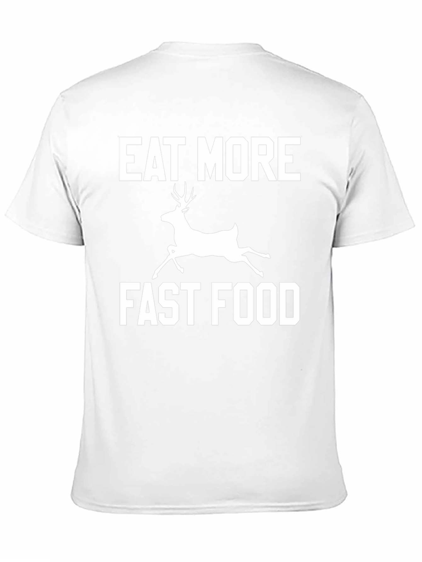 Eat More Fast Food Funny Deer Graphic T-Shirt