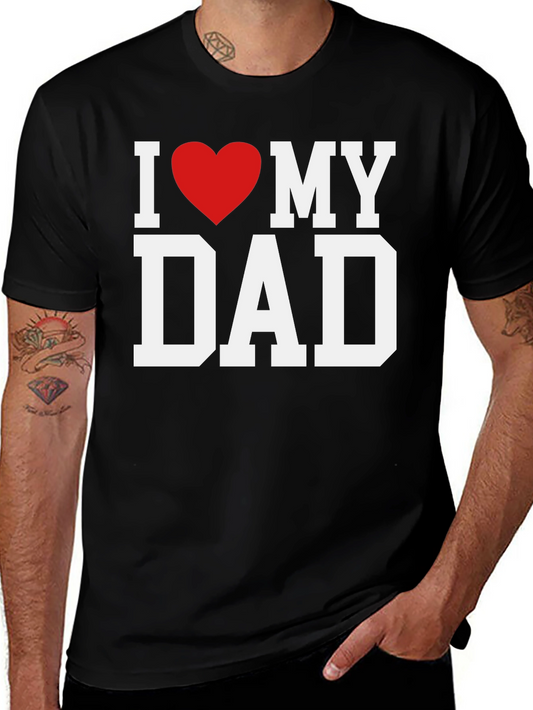 I Heart My Dad T-Shirt - Fathers Day Gift