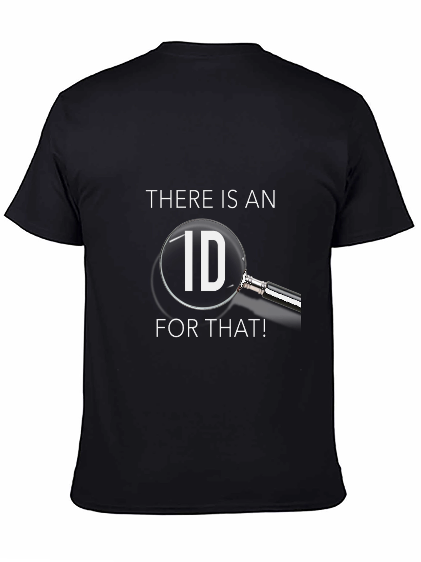 There is an ID for that! Graphic T-Shirt