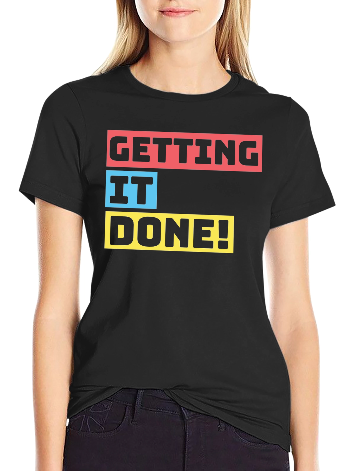 Getting It Done! Black Graphic T-Shirt