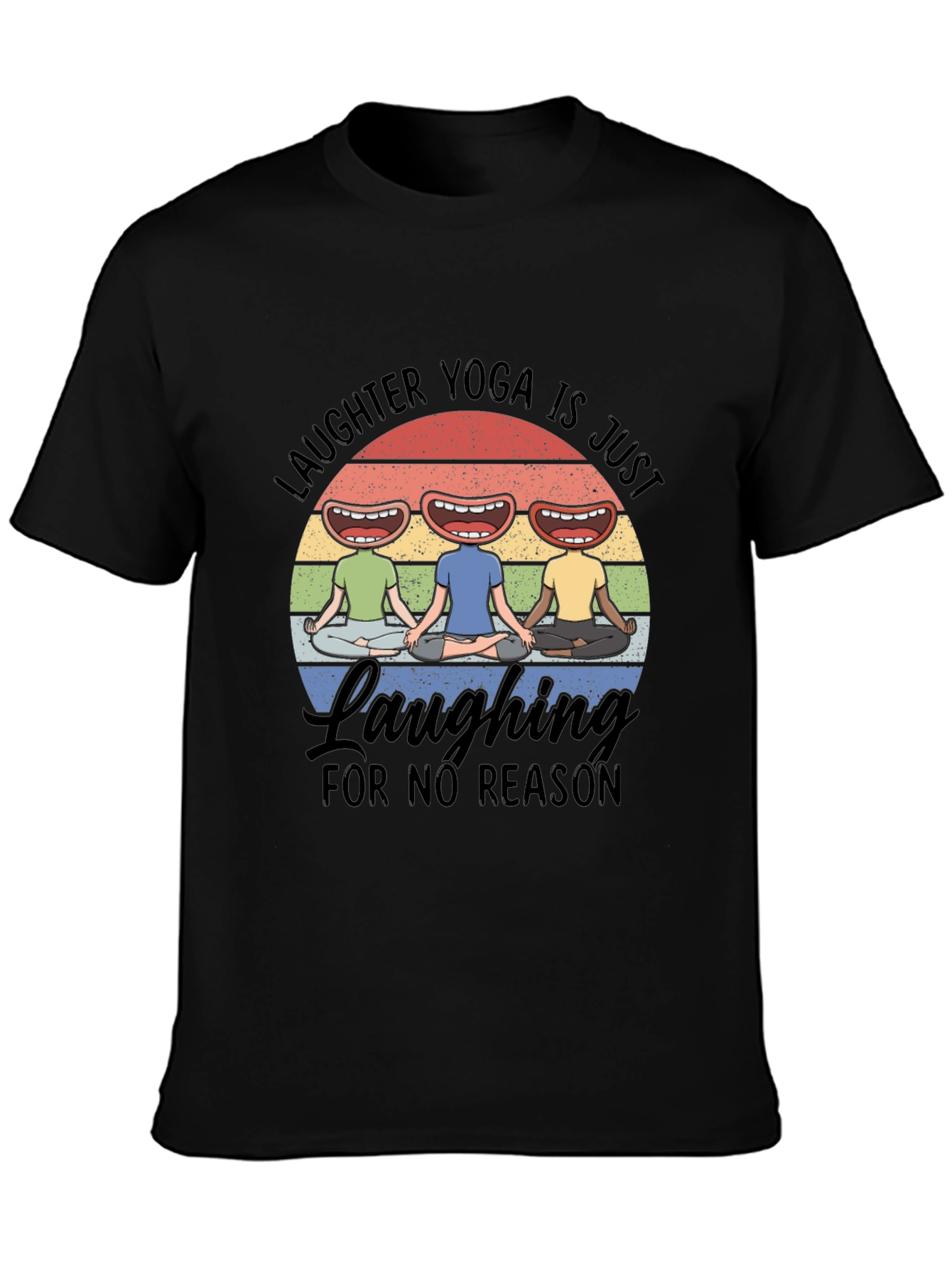 Laughter Yoga T-Shirt Laughing for No Reason Tee