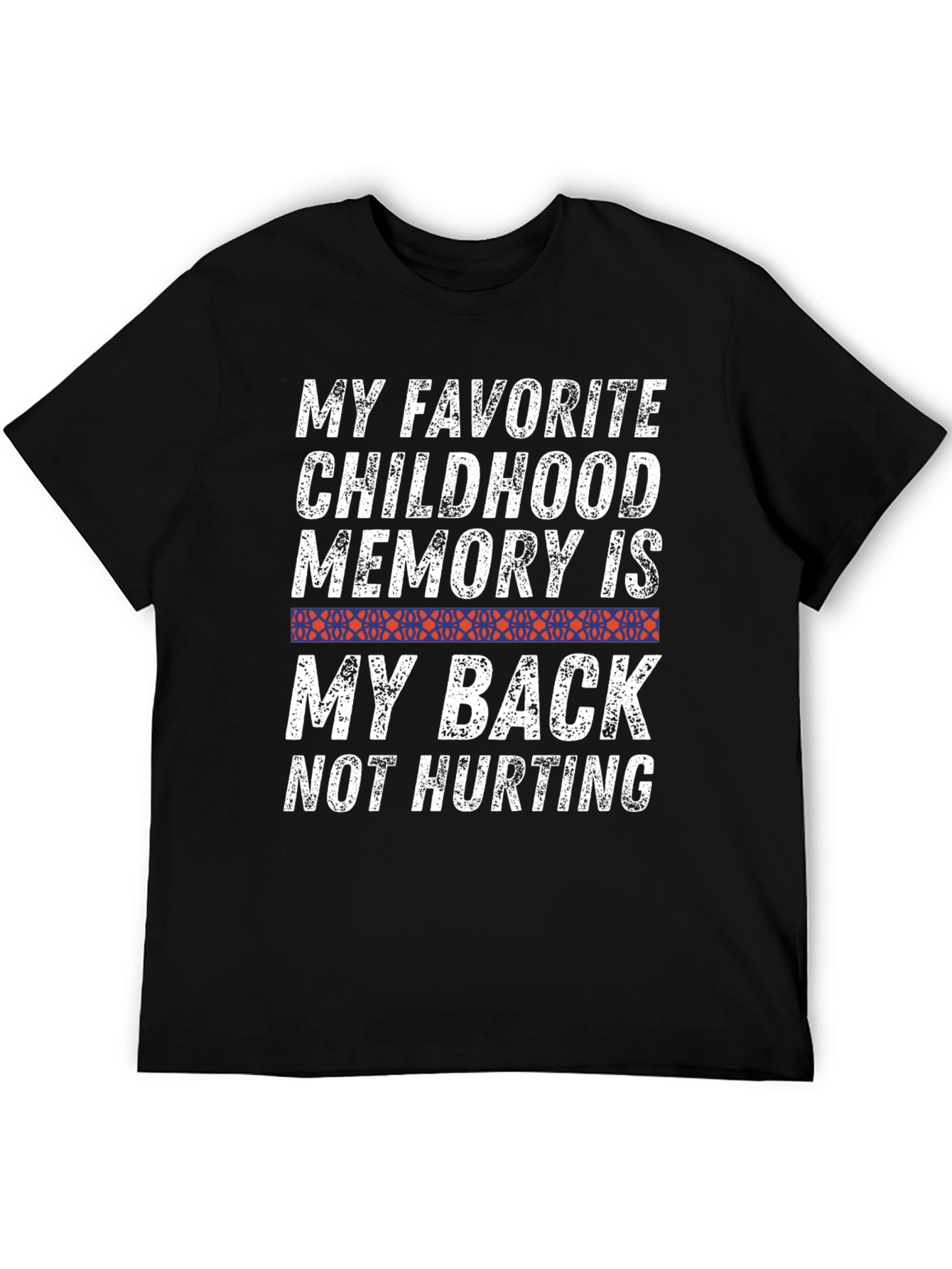 Funny Back Pain T-Shirt - My Back Not Hurting