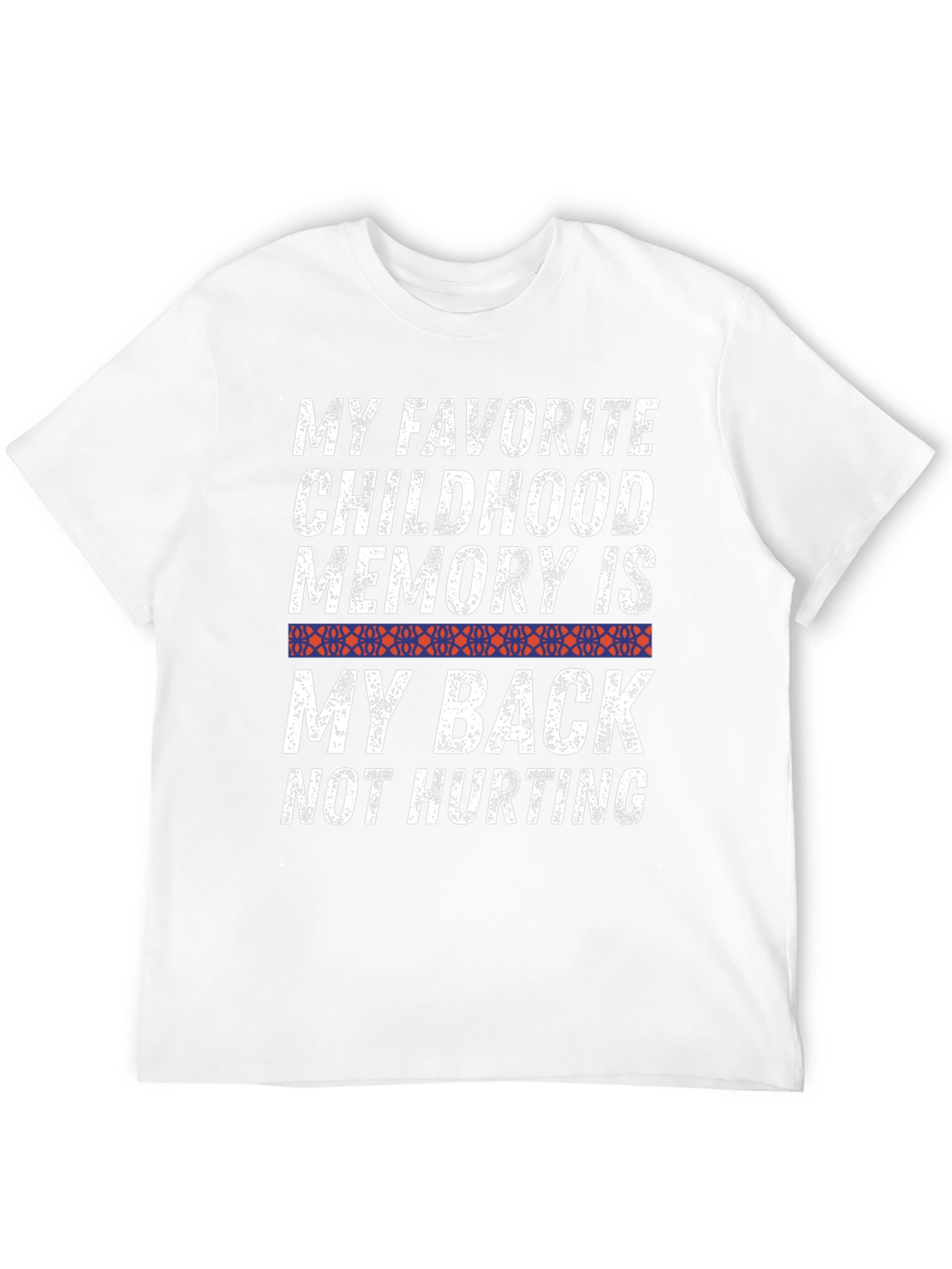 Funny Back Pain T-Shirt - My Back Not Hurting