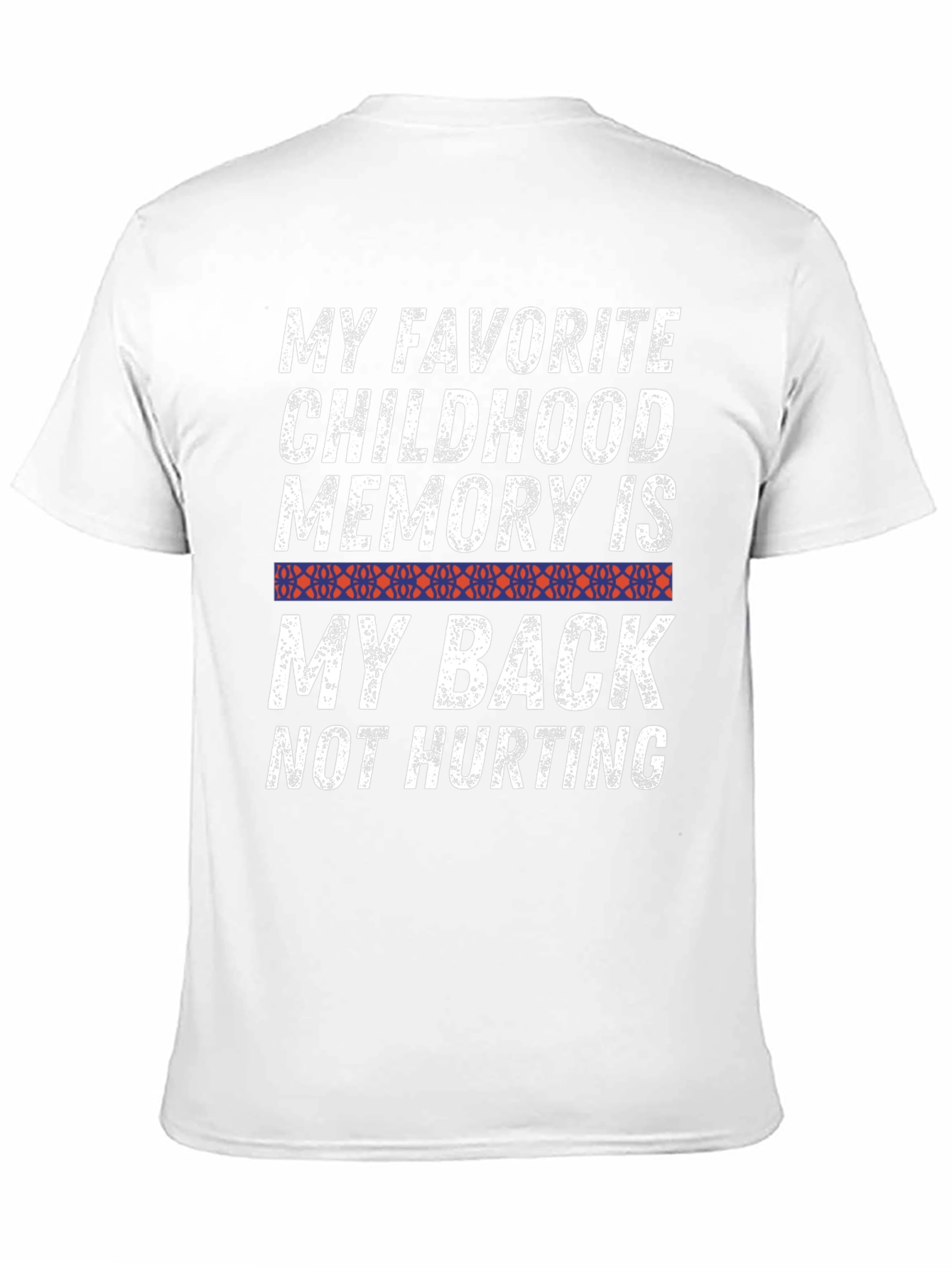 Funny Back Pain T-Shirt - My Back Not Hurting