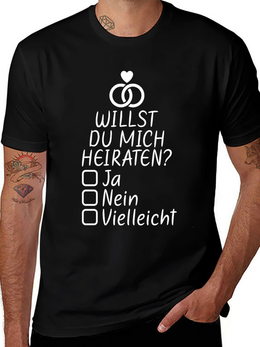 Willst Du Mich Heiraten T-Shirt - Proposal Shirt
