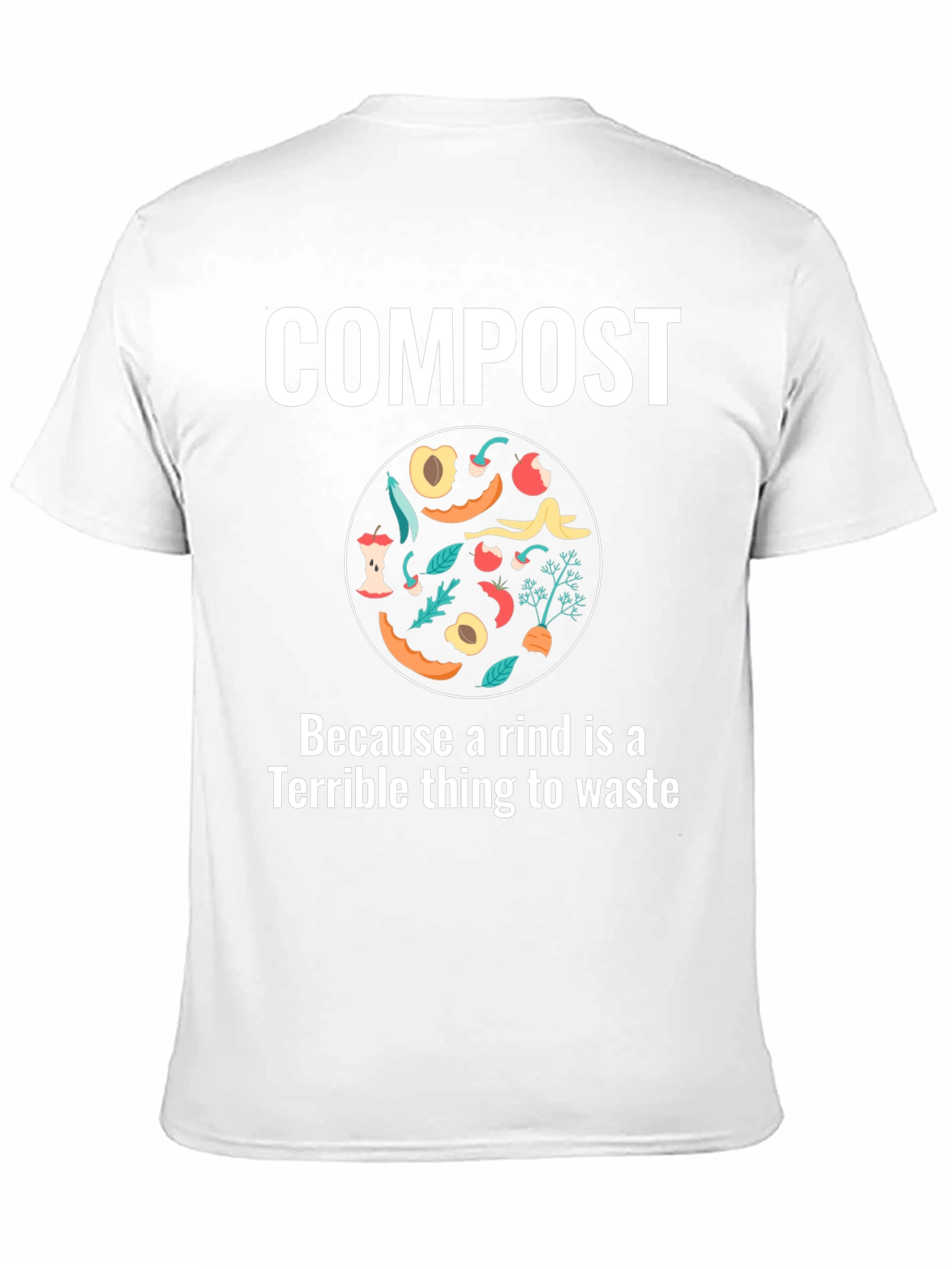 Compost Rind Waste T-Shirt