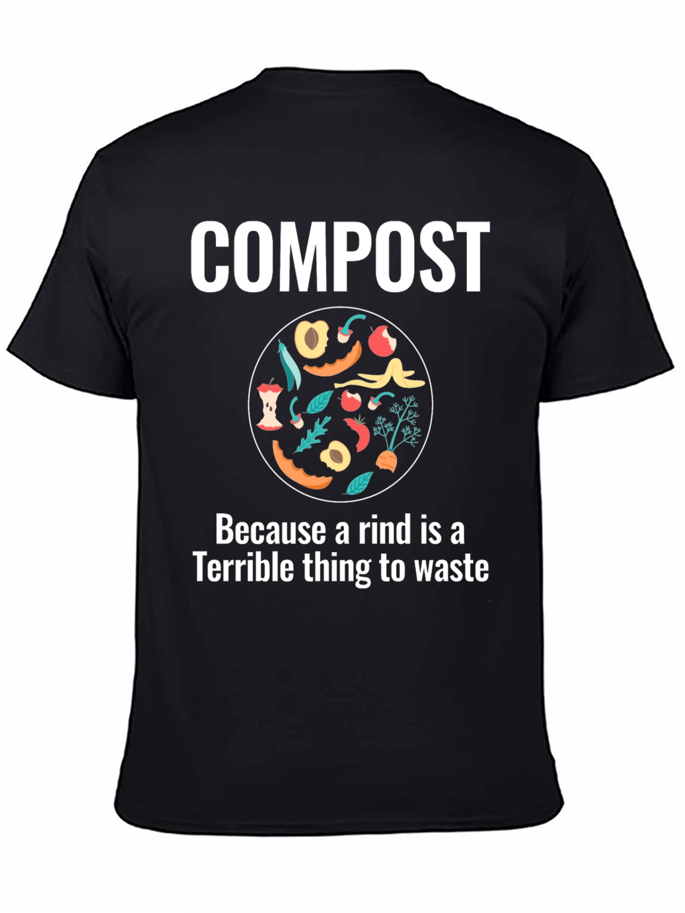 Compost Rind Waste T-Shirt