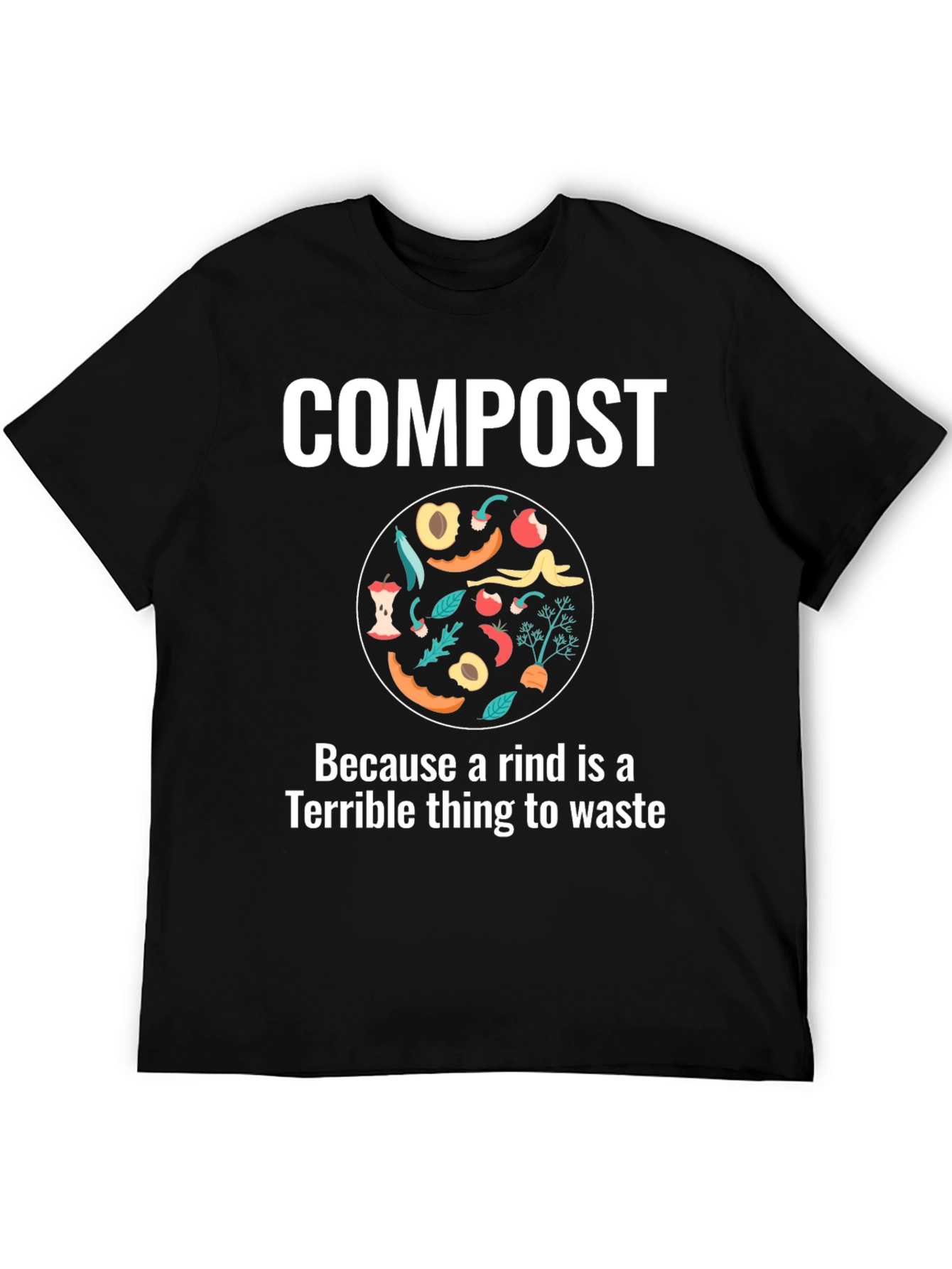Compost Rind Waste T-Shirt