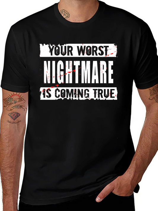 Your Worst Nightmare T-Shirt