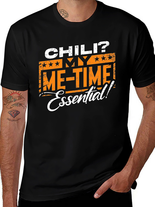 Chili? My Me-Time Essential! Graphic T-Shirt