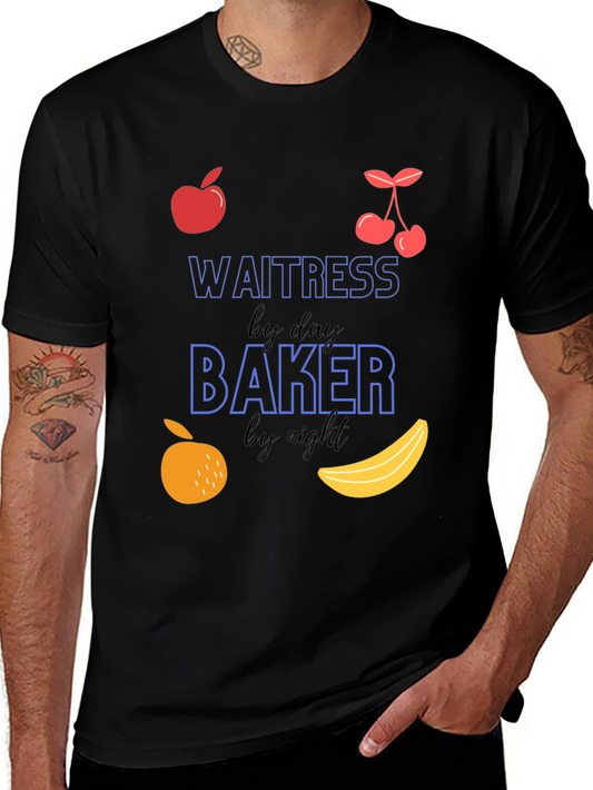 Waitress by Day Baker by Night Funny T-Shirt