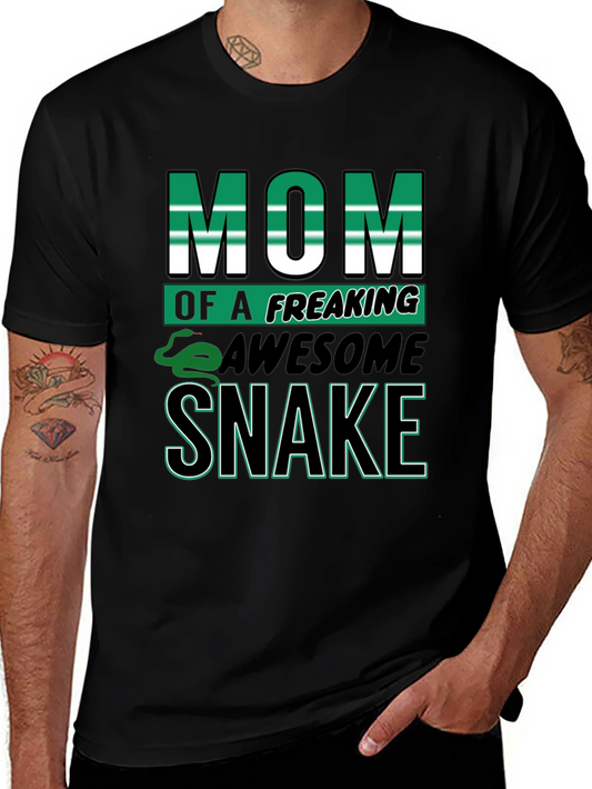 Mom of a Freaking Awesome Snake Graphic T-Shirt