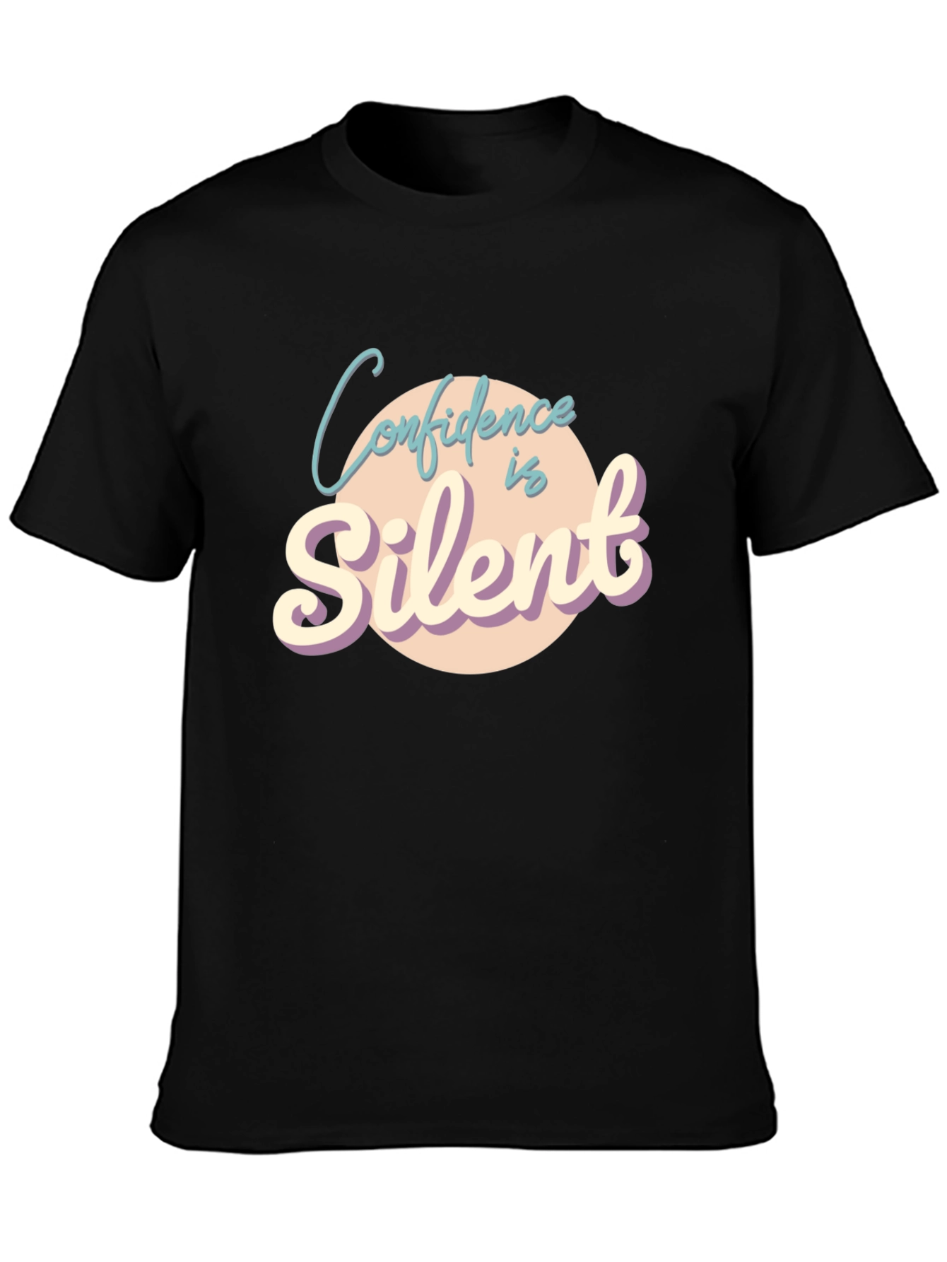 Confidence is Silent Graphic Tee - Unisex