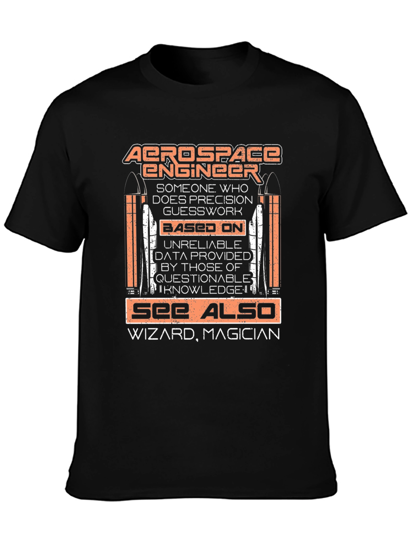 Aerospace Engineer T-Shirt - Precision Guesswork