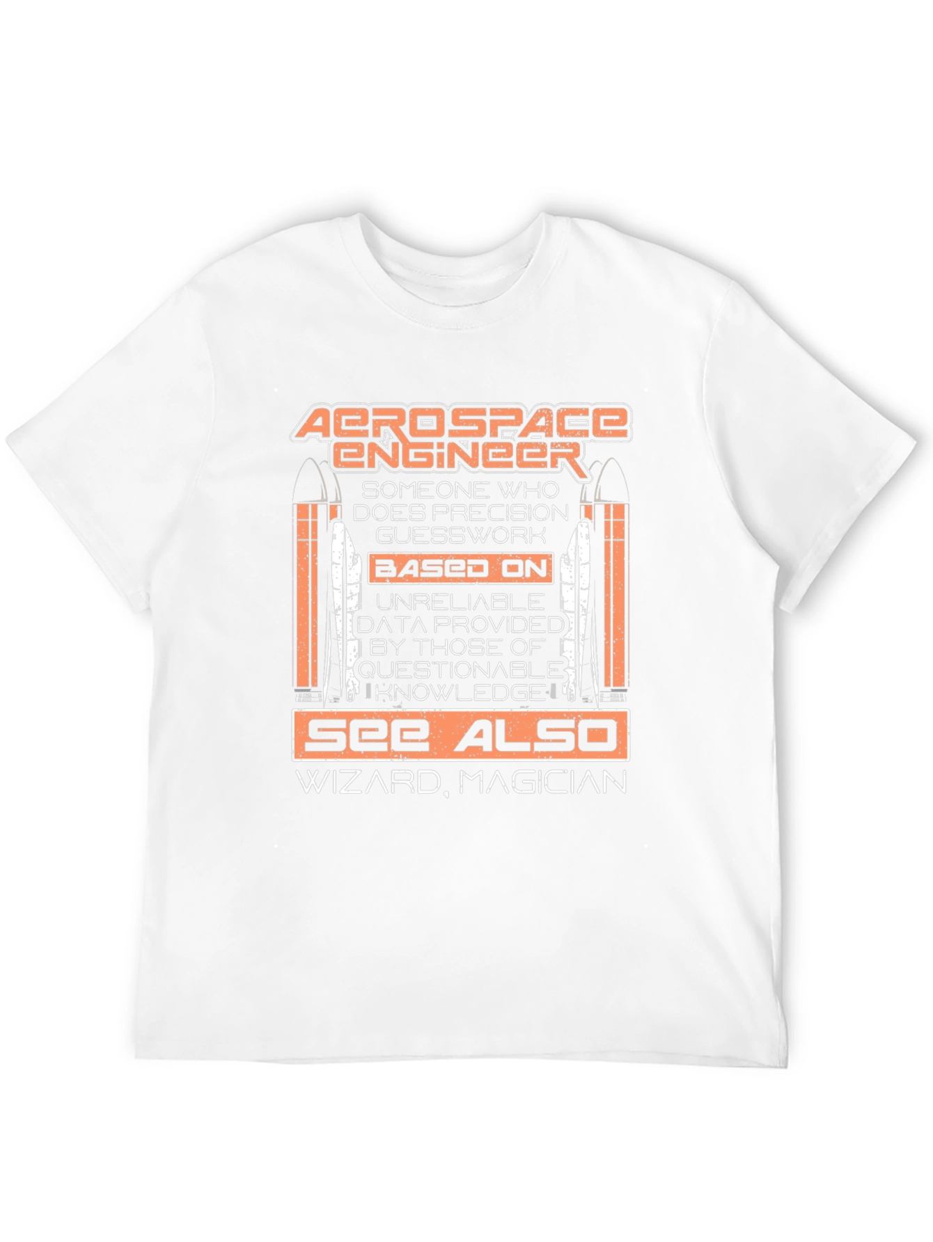 Aerospace Engineer T-Shirt - Precision Guesswork