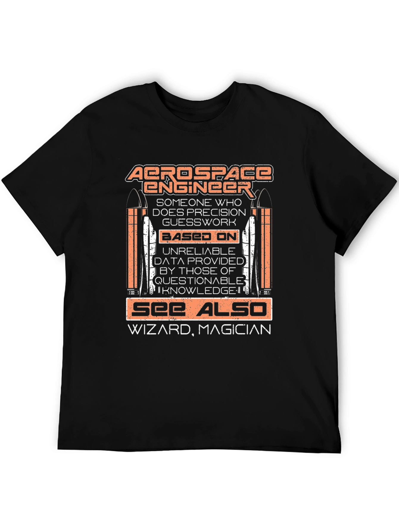 Aerospace Engineer T-Shirt - Precision Guesswork