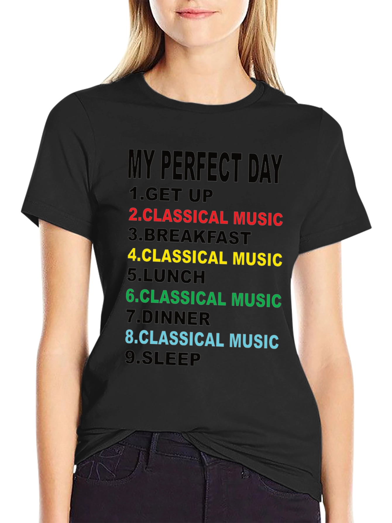 Classical Music Lovers T-Shirt - My Perfect Day