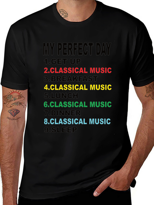 Classical Music Lovers T-Shirt - My Perfect Day