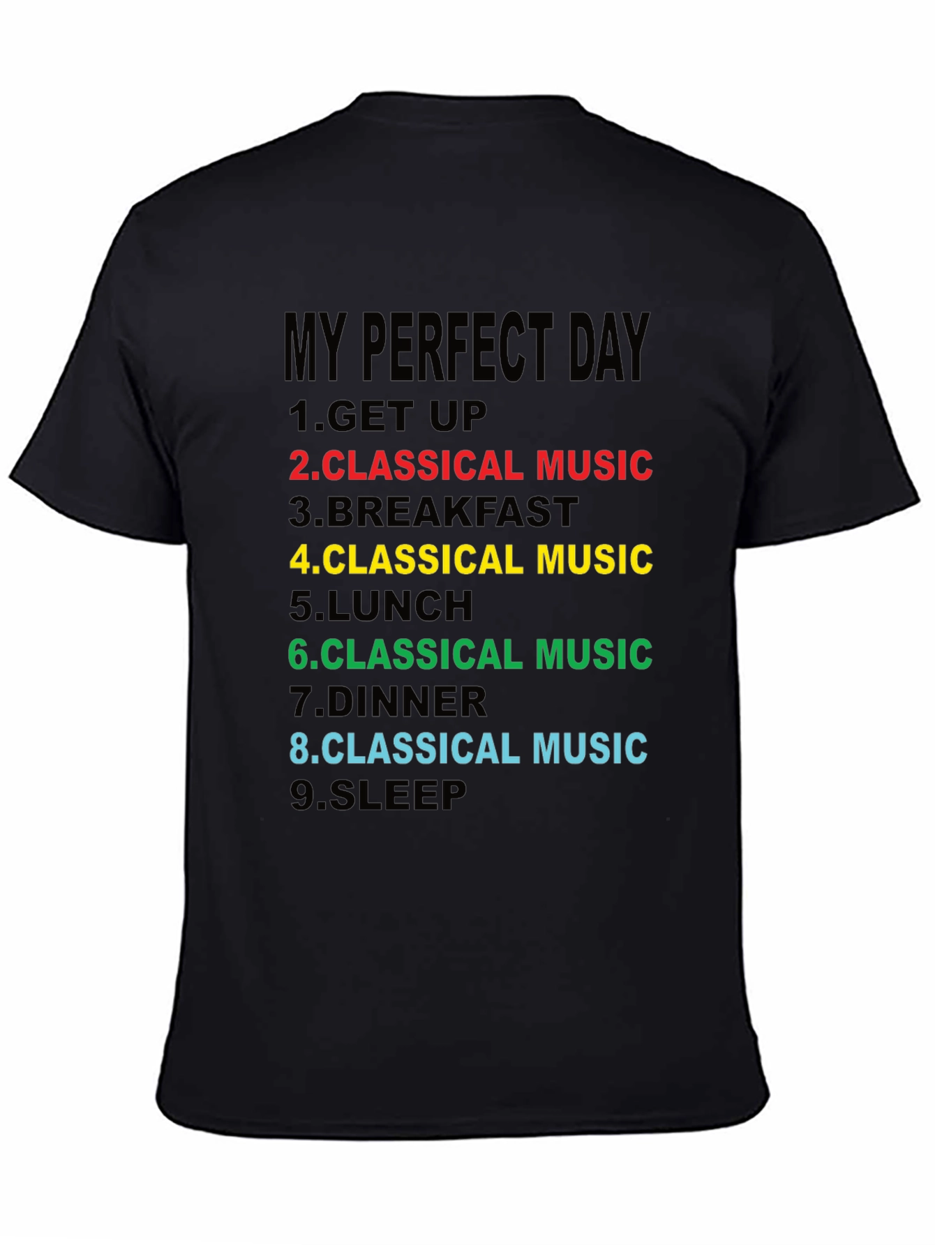 Classical Music Lovers T-Shirt - My Perfect Day