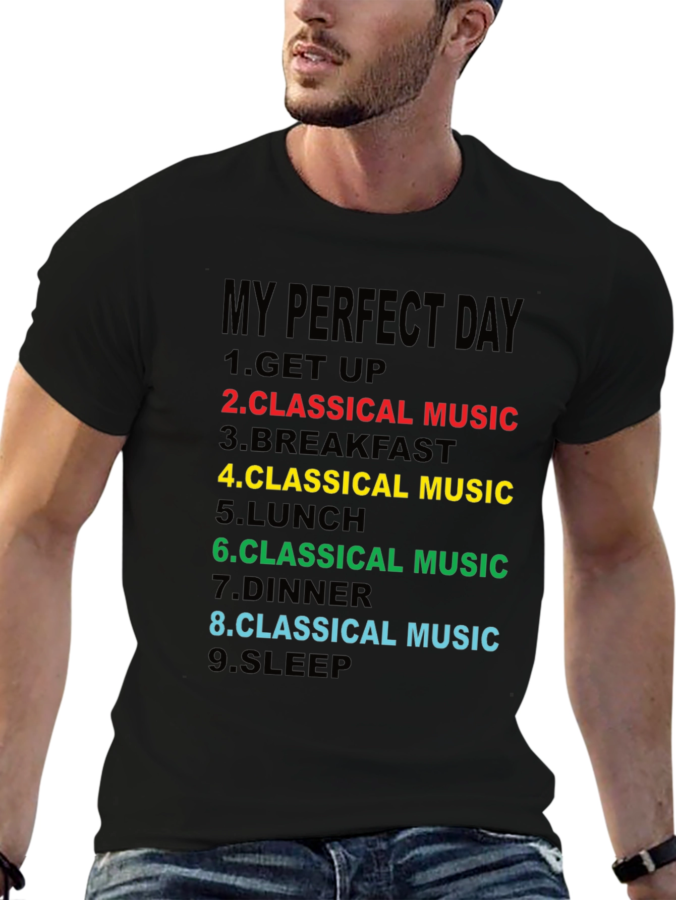 Classical Music Lovers T-Shirt - My Perfect Day