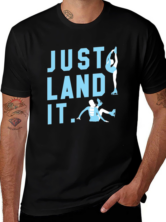 Just Land It Figure Skating Tee