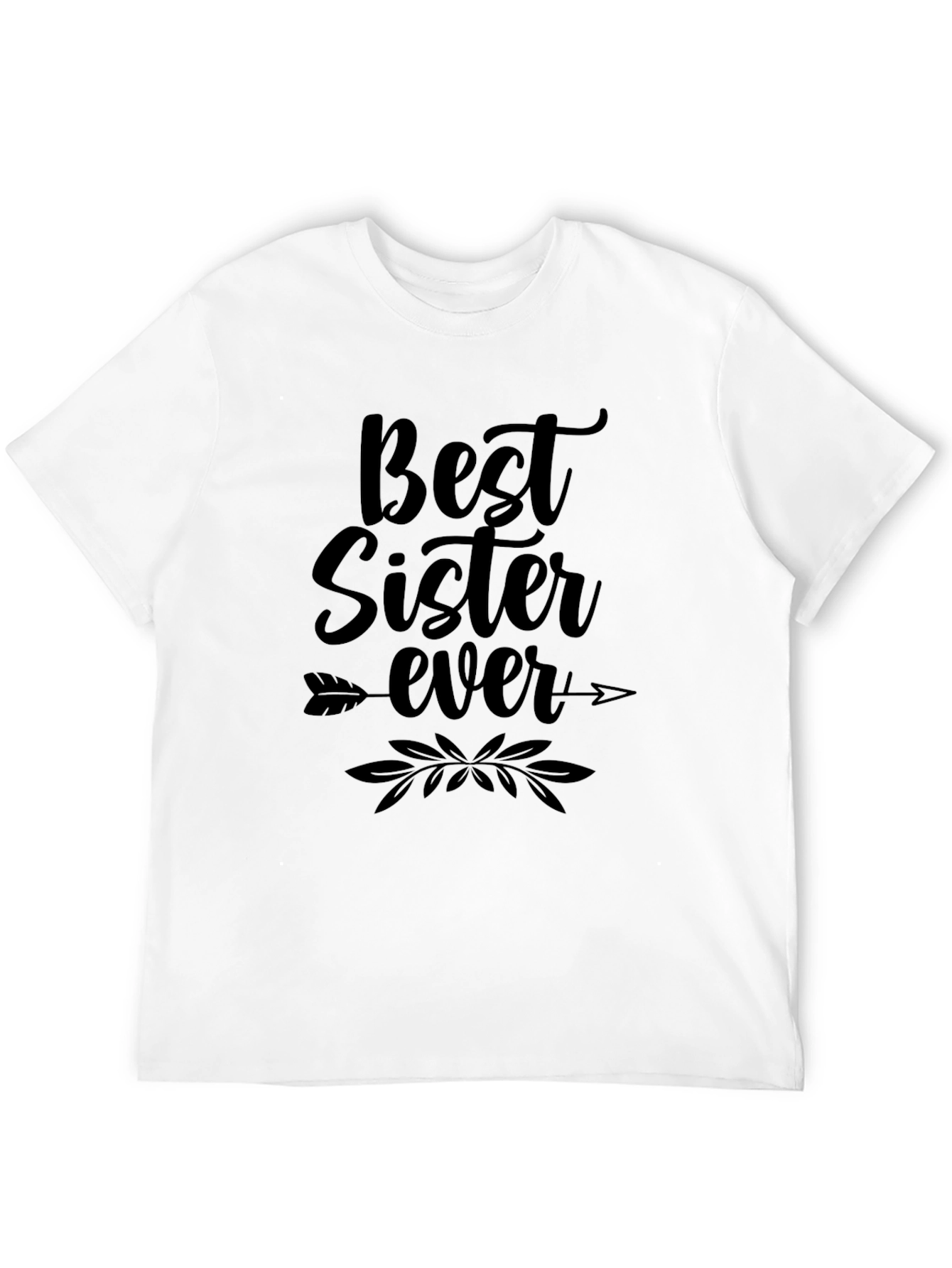 Best Sister Ever T-Shirt - Soft Cotton Tee