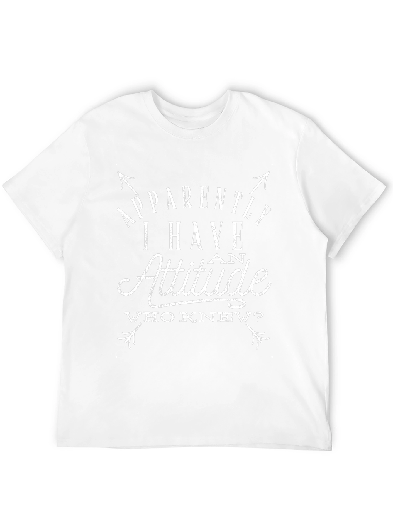 Attitude Graphic Tee - Humorous Slogan T-Shirt