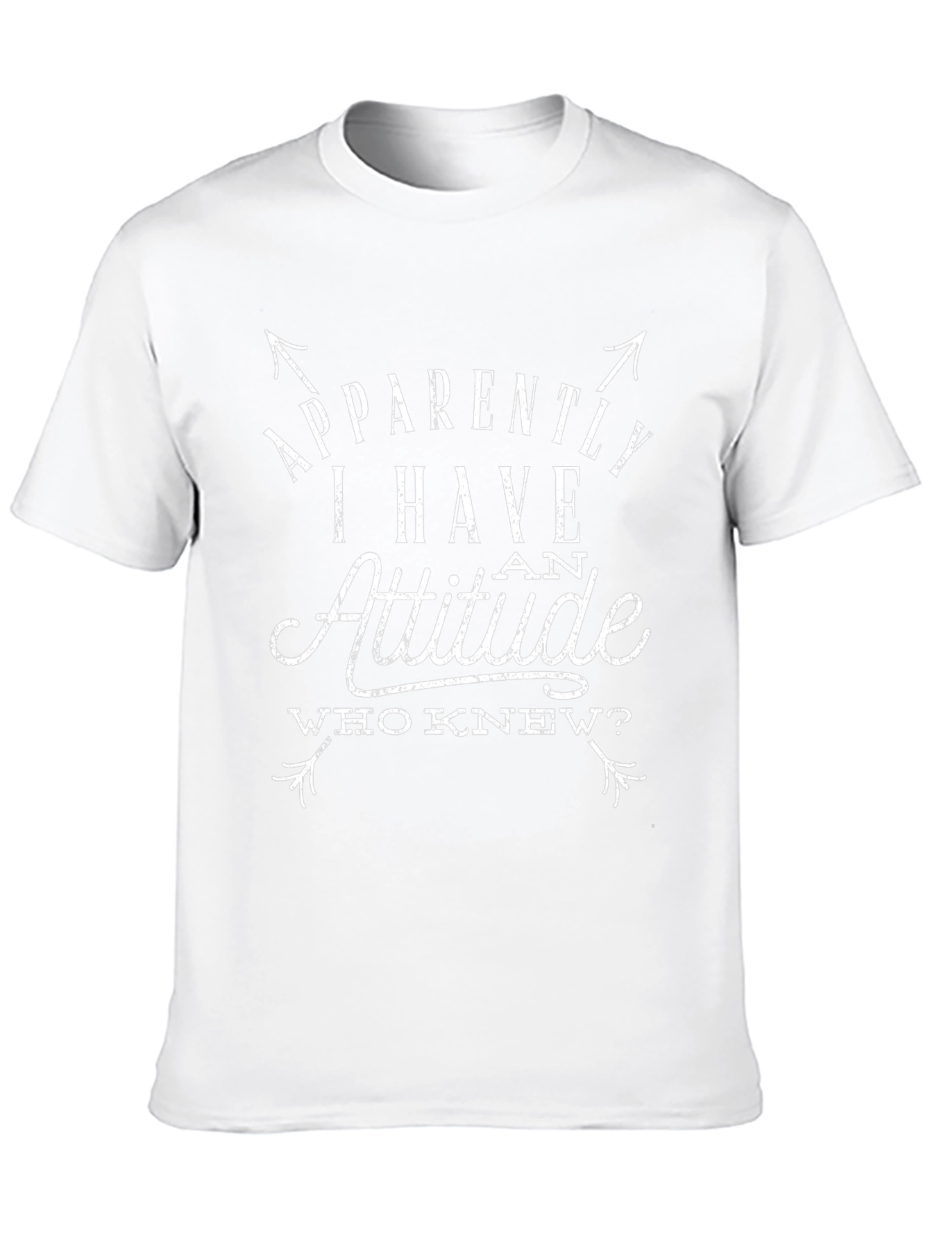 Attitude Graphic Tee - Humorous Slogan T-Shirt