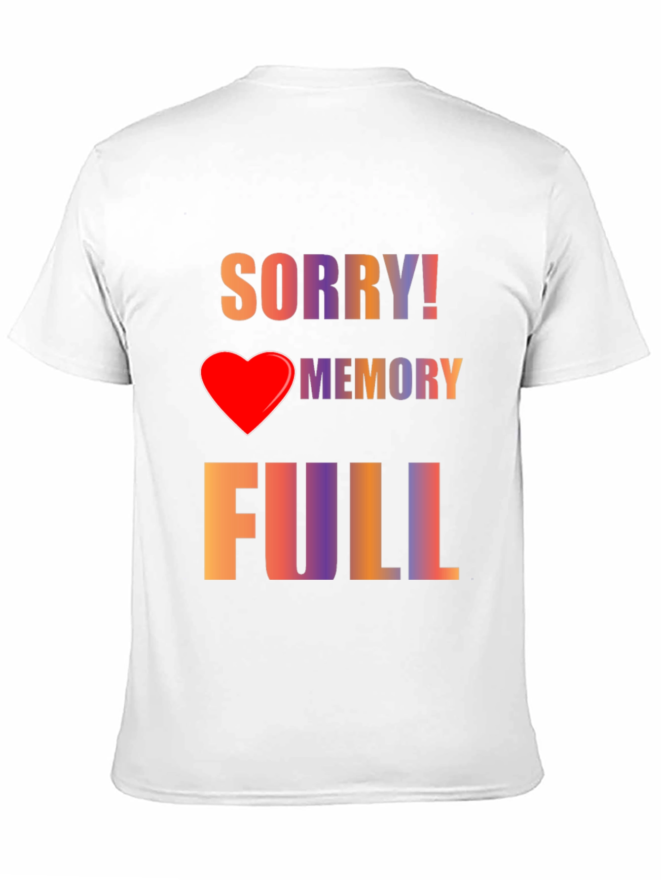 Sorry! Memory Full Graphic Tee