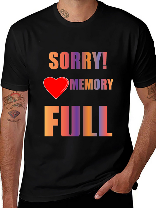 Sorry! Memory Full Graphic Tee