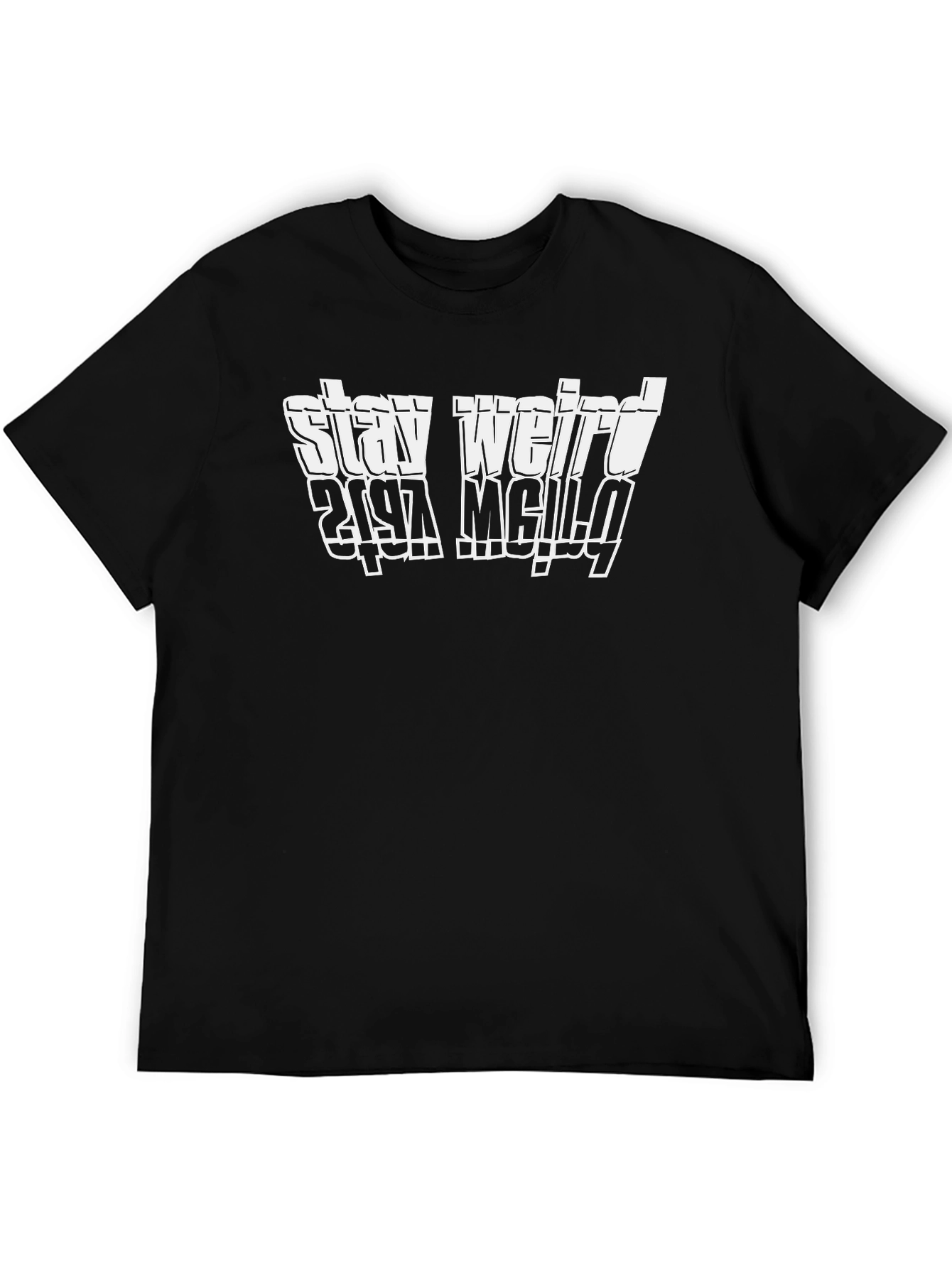 Stay Weird Graphic T-Shirt - Black Cotton Tee