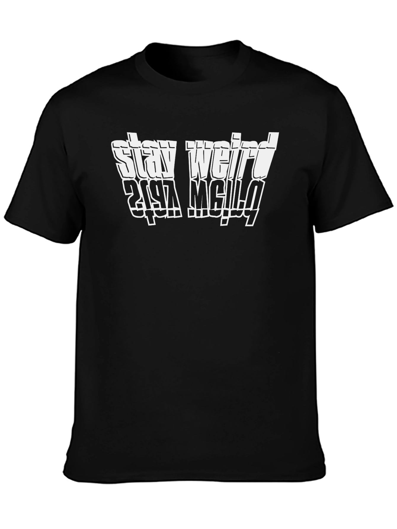 Stay Weird Graphic T-Shirt - Black Cotton Tee
