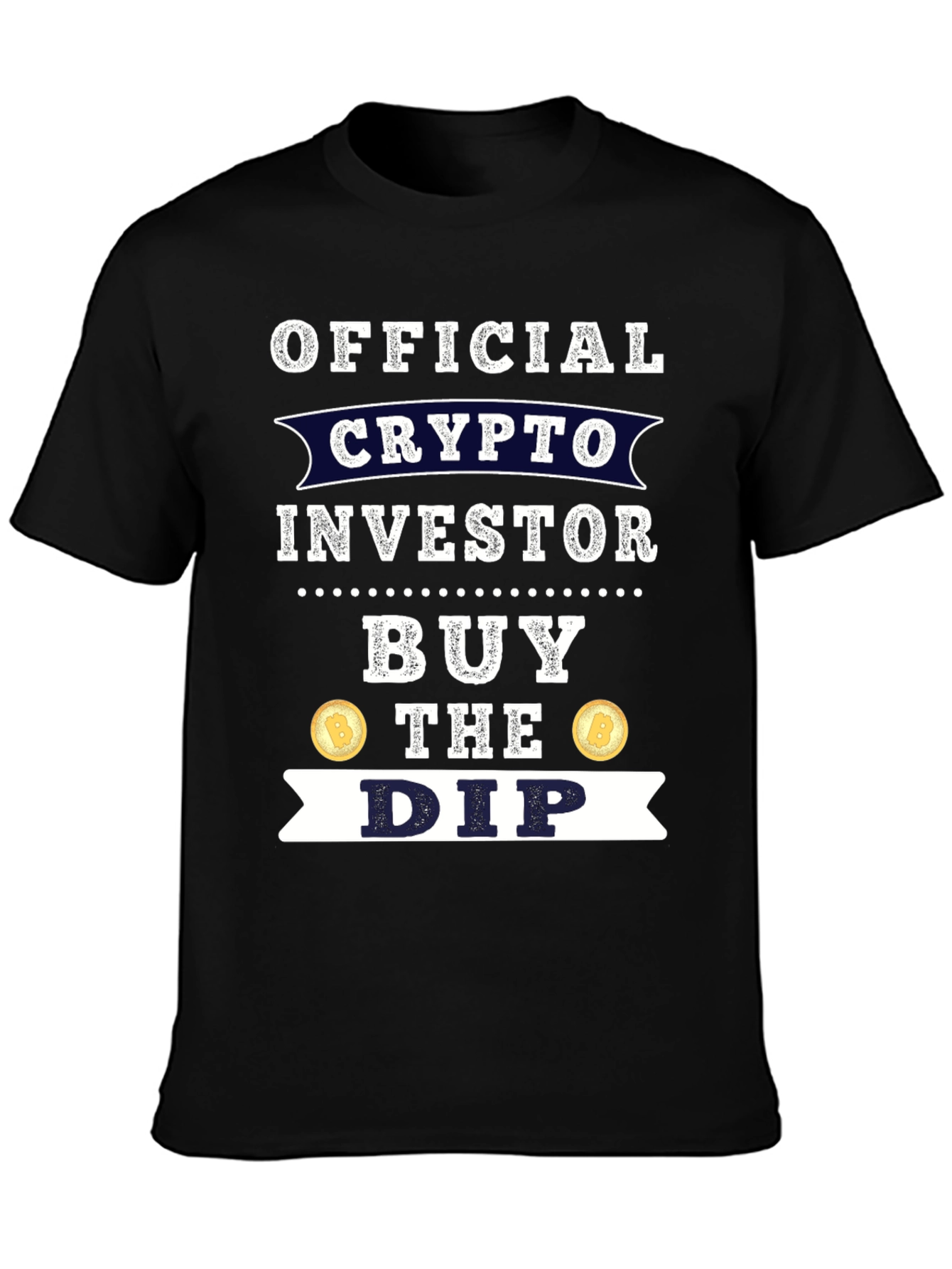 Crypto Investor T-Shirt - Buy The Dip