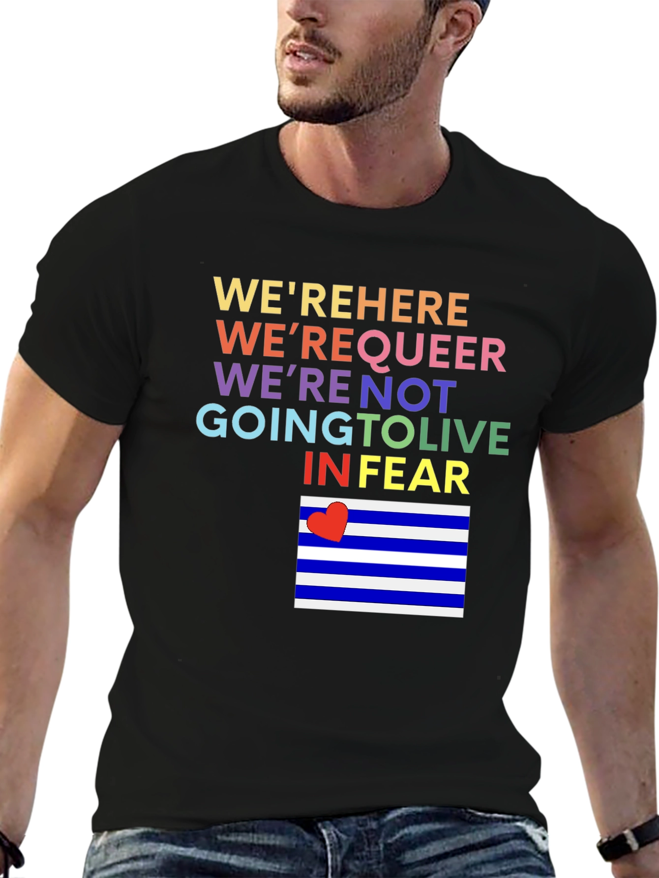 LGBTQ Pride T-Shirt: Here Queer Not Living in Fear